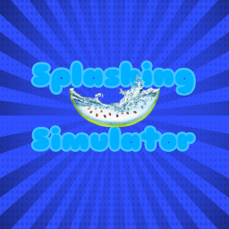 Splashing Simulator (TESTING)