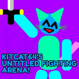 [SHOP!]KITCAT64'S UNTITLED FIGHTING ARENA!