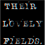 Their Lovely Fields