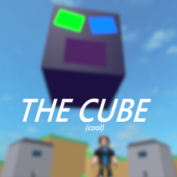 THE CUBE