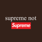 supreme not Supreme
