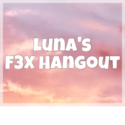 Luna's F3X Hangout