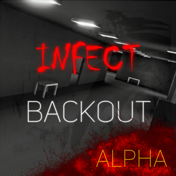 Backout infizieren [ ALPHA ]