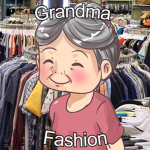 Grandma fashion