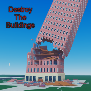 Zerstöre die Gebäude!