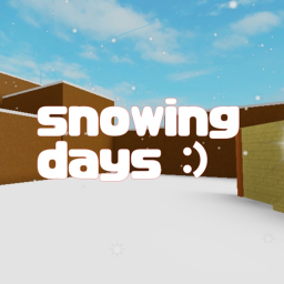 snowing days :)