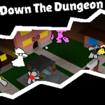 Down The Dungeon