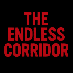 The Endless Corridors