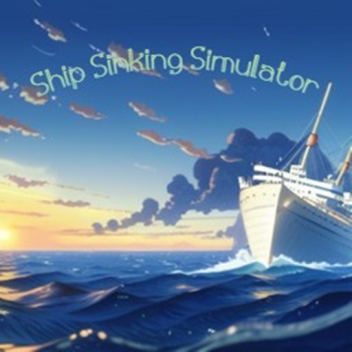 Ship Sinking Simulator (alpha 1.1)