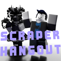 [Mini Games!] Scraper Hangout!