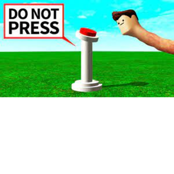 Don't Press The Button 2