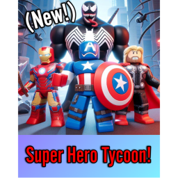 Super Hero Tycoon [NEW]