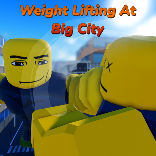 [🌍 World 2 🌍] Weight Lifting At Big City official Roblox game thumbnail