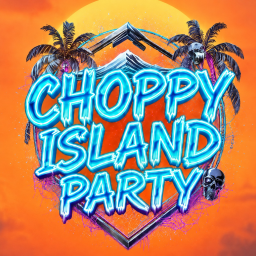 CHOPPY ISLAND PARTY