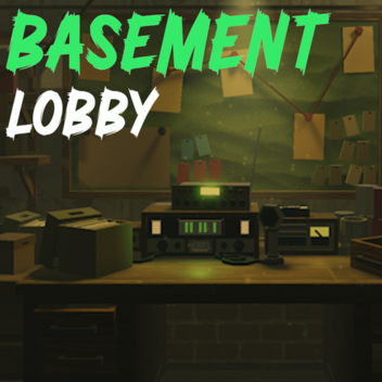 Basement Lobby 🧪