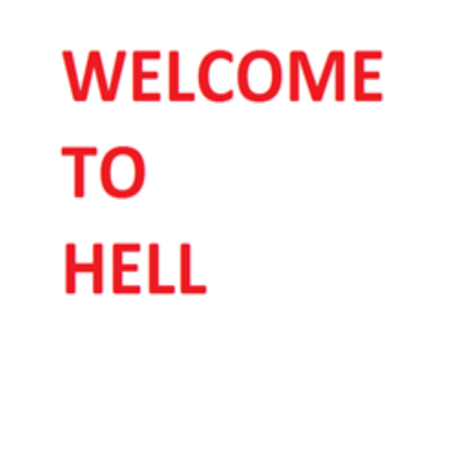 WELCOME TO HELL SIGN Roblox decal