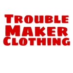 Trouble>maker clothing