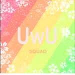 UwU squad!!!!