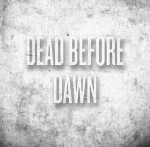 Dead Before Dawn