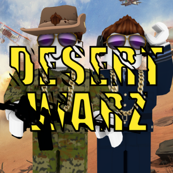 💣[NEW] DESERT WARZ!🔥