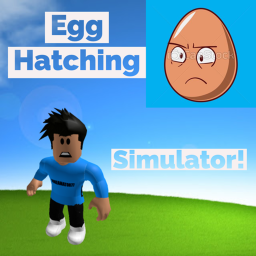 Egg Hatching Simulator[BETA]