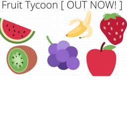 Fruit Tycoon Alpha