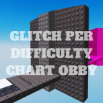hard Glitch Per Difficulty Chart Obby