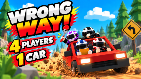 Promotional thumbnail with the title WRONG WAY! and the words 4 PLAYERS 1 CAR: four helmeted blocky characters in a red open-top car on a dirt road, one holding a wrench, one binoculars, one an orange notepad and one the steering wheel, beside a yellow left-turn sign