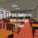 R W H S | Robloxian Wildcats High School