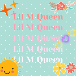 Lil M Queen