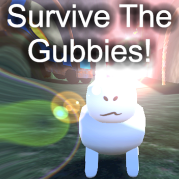 Survive the Gubbys! (NEW)