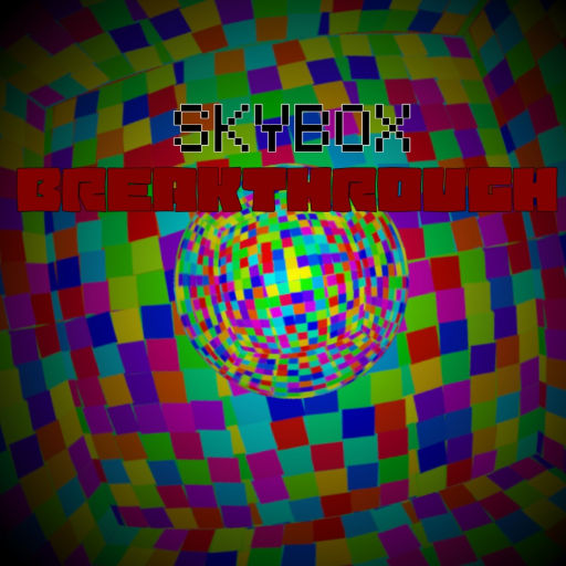 Skybox Breakthrough