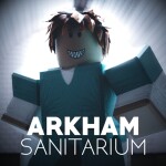 [RP] Arkham Sanitarium