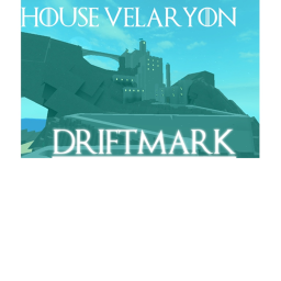 Driftmark, Seat of Velaryon