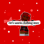 Riri's sanrio clothing store!