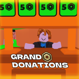 GRAND DONATIONS!