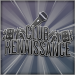 CLUB RENAISSANCE PRODUCTIONS