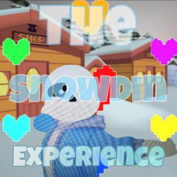 The Snowdin Experience!