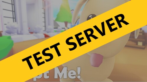 Adopt Me! [TEST SERVER] [50% OFF]