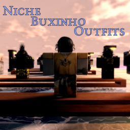 [🔥] Niche Buxinho Outfits!