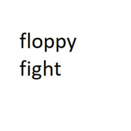 Floppy Fight