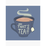 Thats The Tea!
