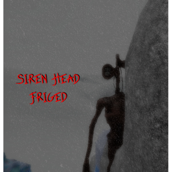 siren head frigid