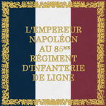 85th Regiment d'Infanterie de Ligne