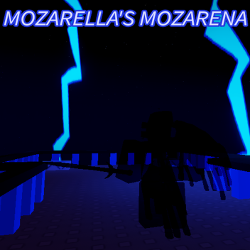 MOZARELLA'S MOZARENA