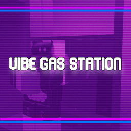 🌃 Vibe Gas Station 🌃