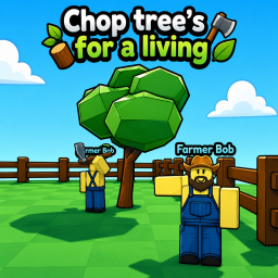 Chop Tree's for a living!🪵🪓( Multiplayer UPD )
