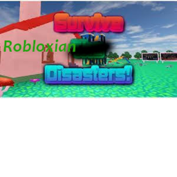Robloxian Disaster Survival