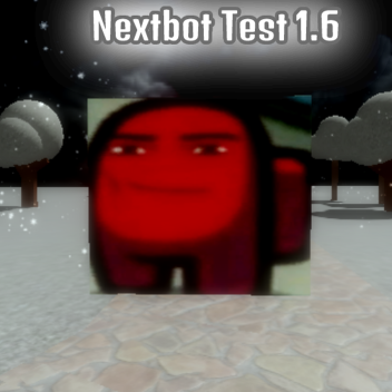 (NEW UPDATE)  Nextbots Test 1.6