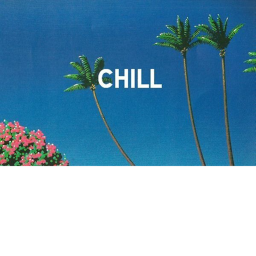 Chill Hangout :)